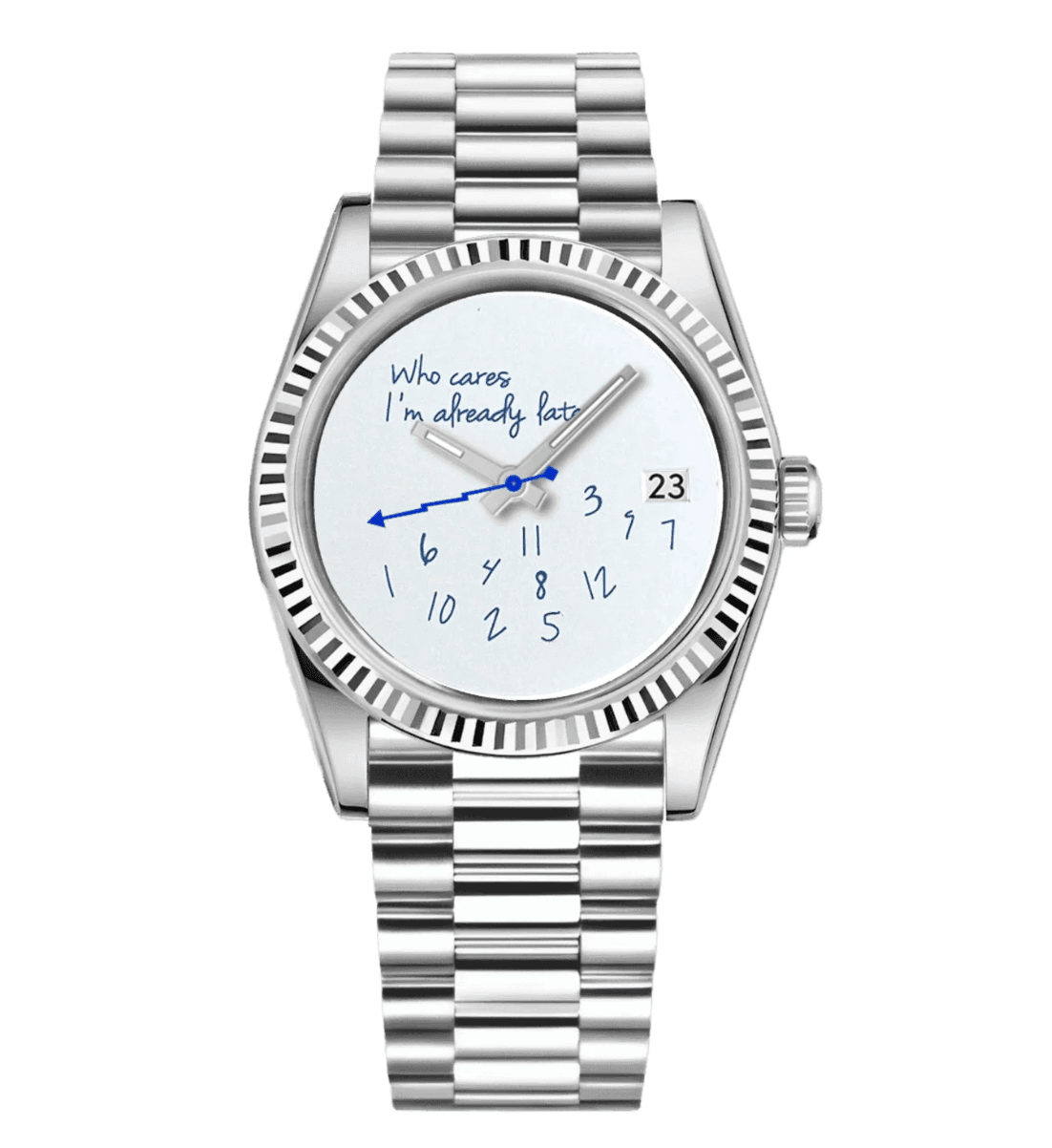 Who Cares I'm Already Late DateJust - Marcelias